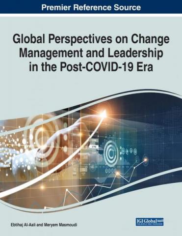 Global Perspectives and Change Management and Leadership in the Post-COVID-19 Era
